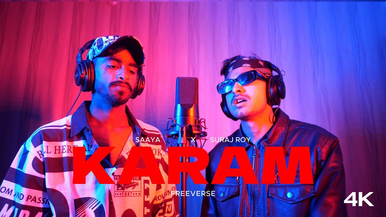 Suraj Roy ft Saaya - Karam Freeverse | Faithcrew