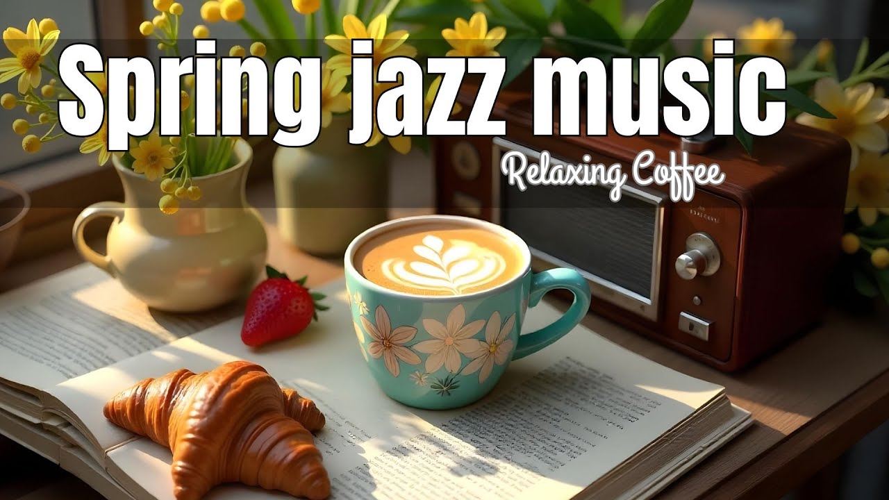 ❤💕Positive Jazz Music ❤ Smooth Bossa Nova & Happy Vibes for Work and Café Ambience.🎋