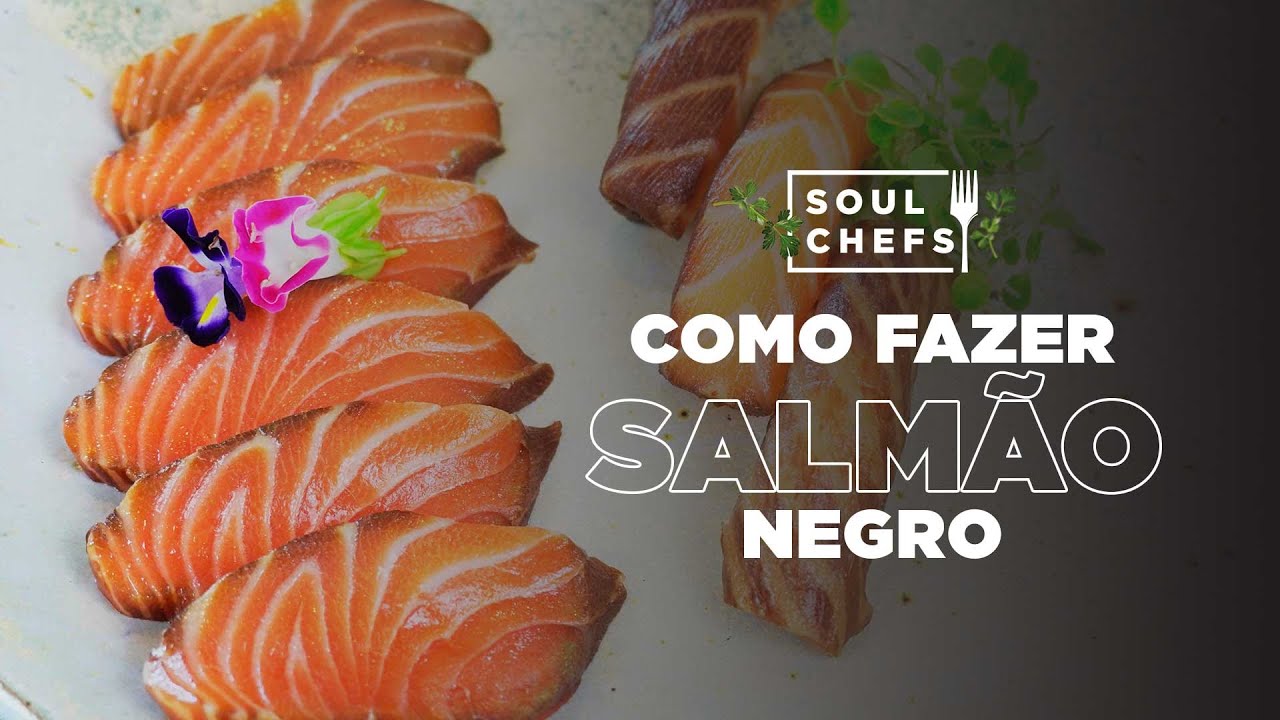 COMO FAZER SALMÃO NEGRO | SOULCHEFS