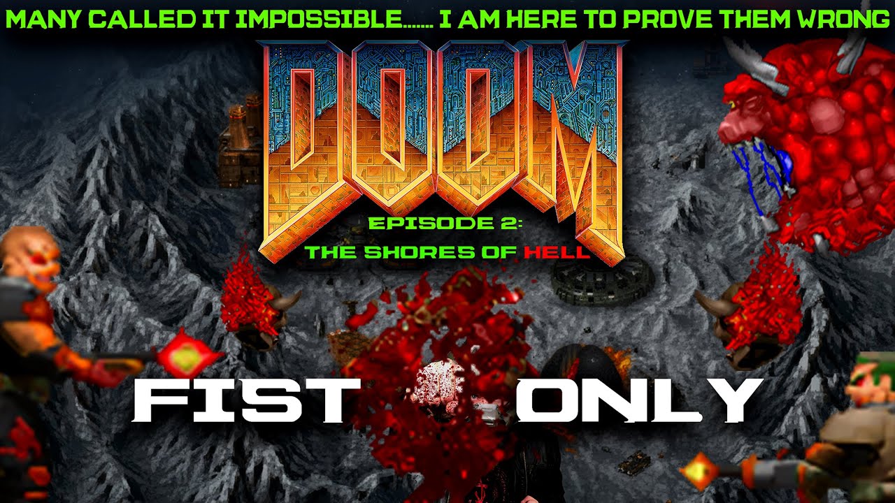 DOOM 1 FIST ONLY Challenge — Episode 2 | Doomslayer Plays