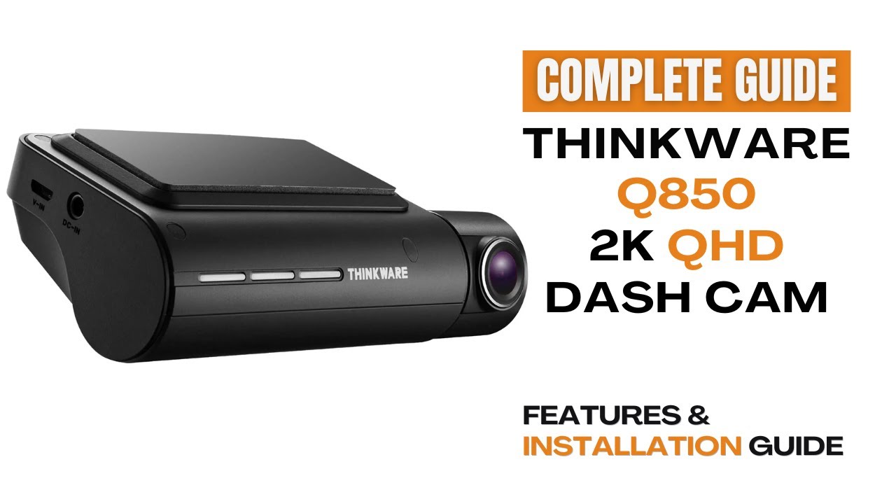 How to Install & Use: ThinkWare Q850 DashCam | Hard Wiring of Dash Camera | Features Guide