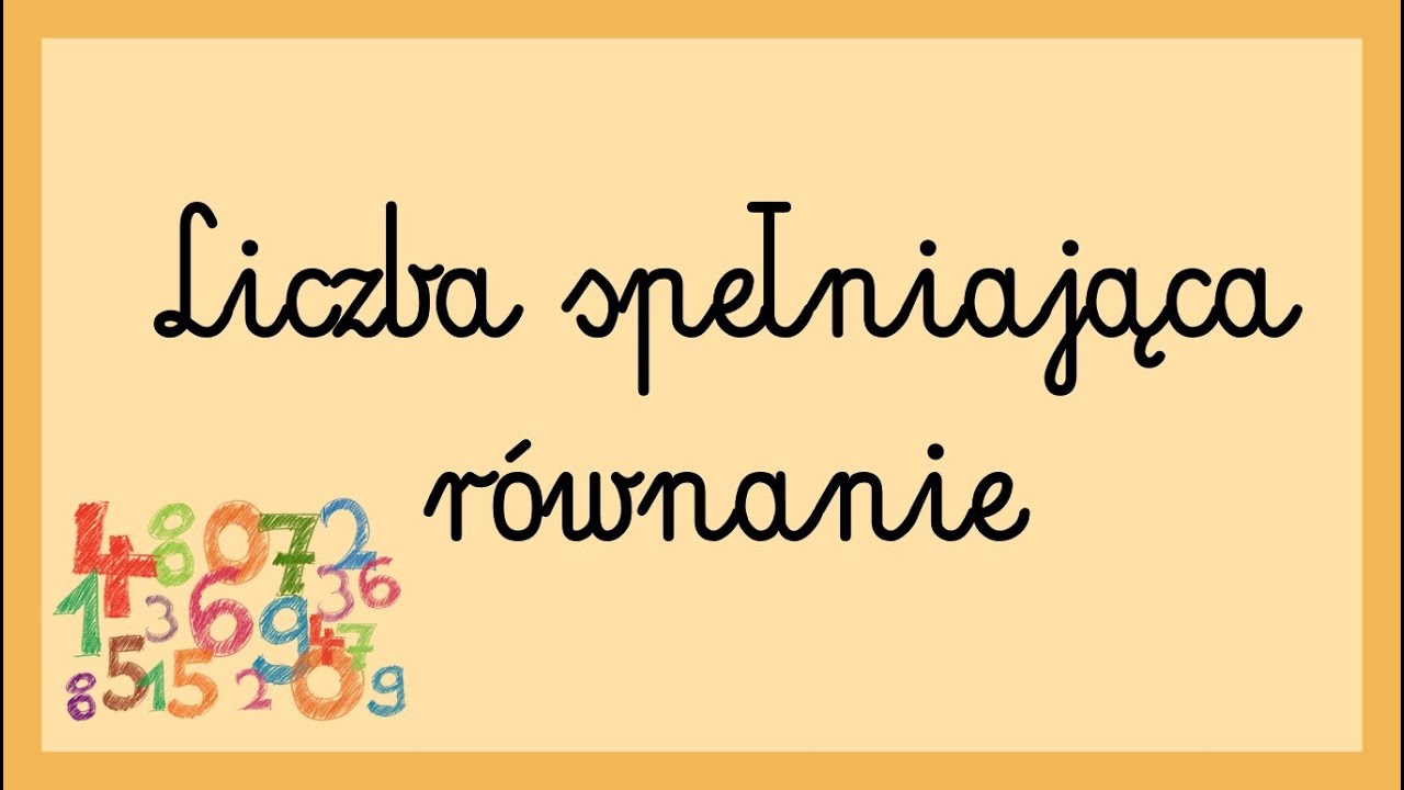 Liczba spełniająca równanie