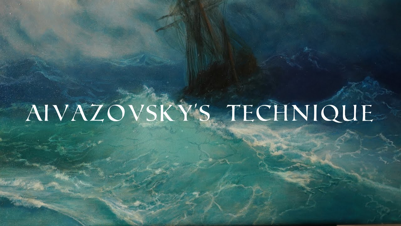 recreating Aivazovsky’s painting in glazing technique. Full painting process