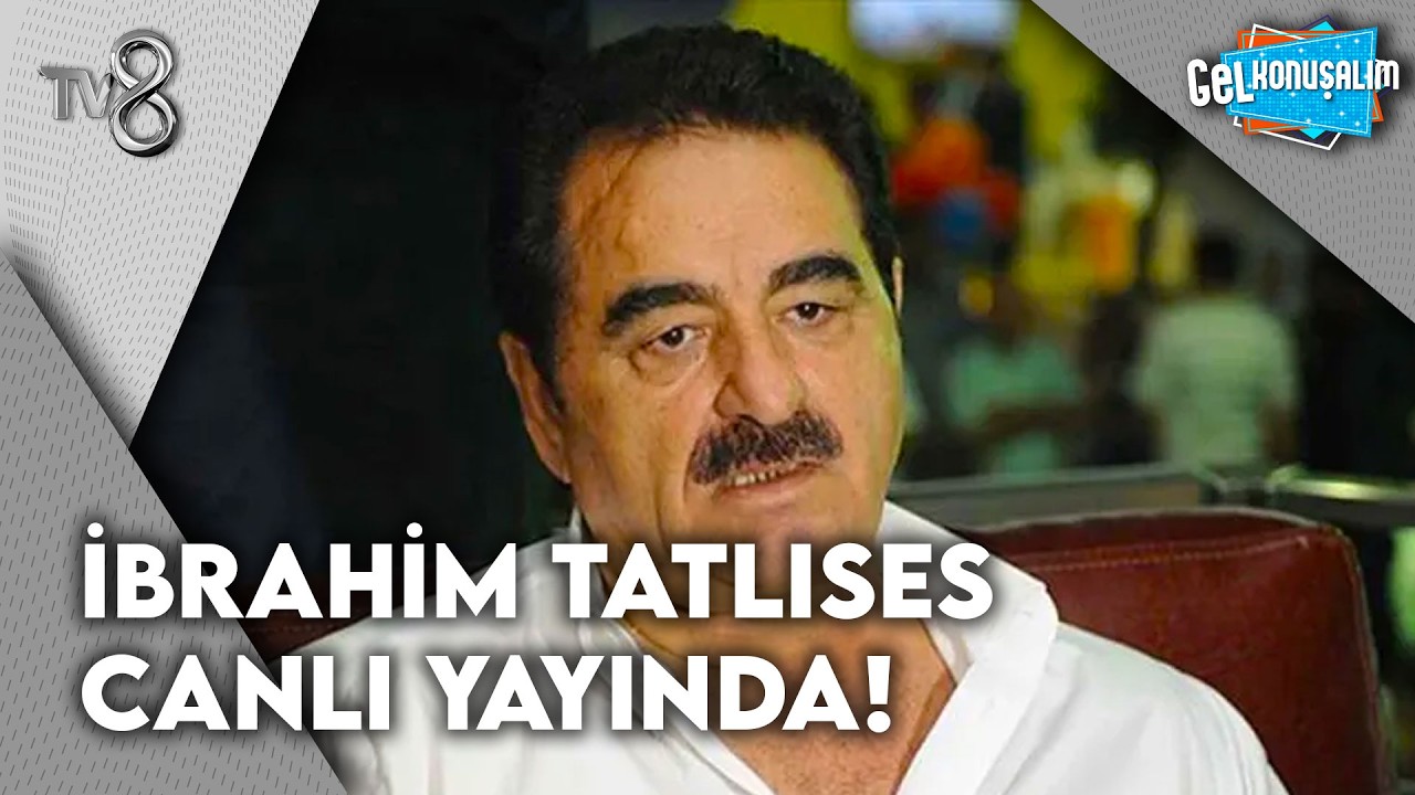 İbrahim Tatlıses'in Canlı Yayında Çarpıcı Açıklamaları | Gel Konuşalım 256. Bölüm