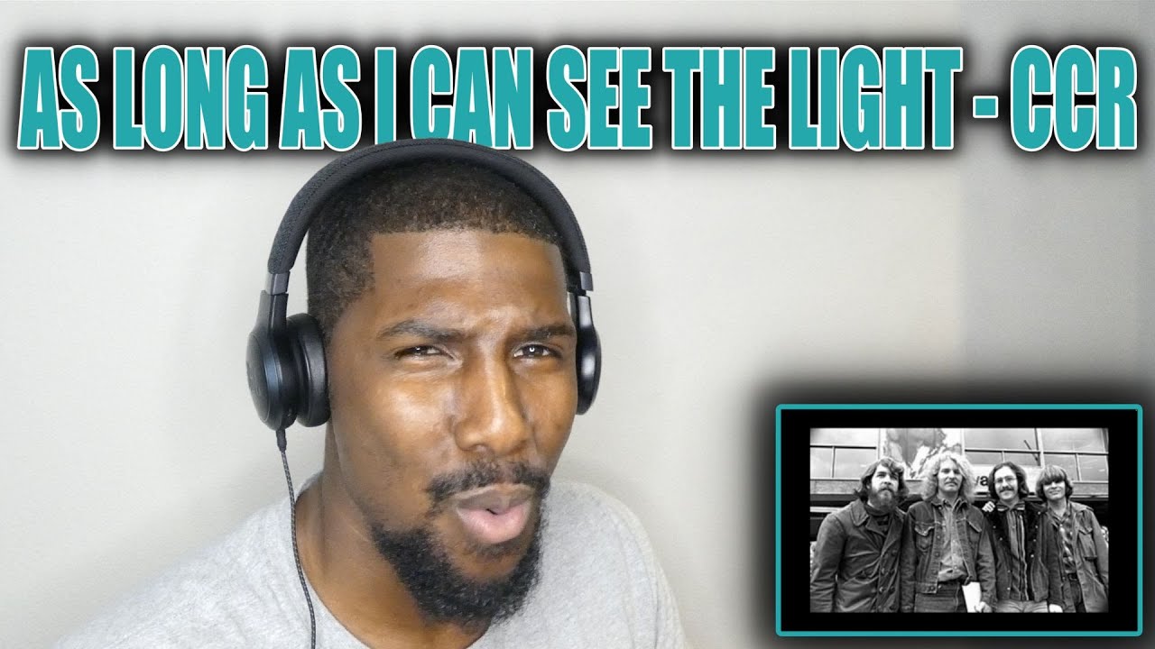 As Long As I Can See The Light - CCR (Reaction)