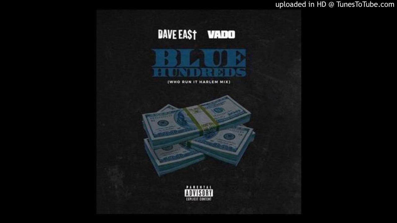 Vado - Blue Hundreds Freestyle ft. Dave East (OFFICIAL AUDIO)