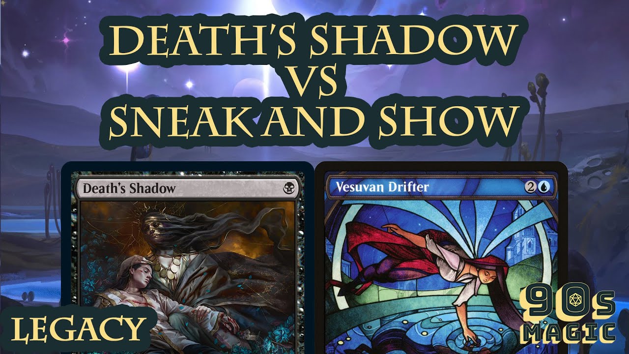 Death's Shadow vs Vesuvan Drifter Sneak and Show [MTG Legacy]