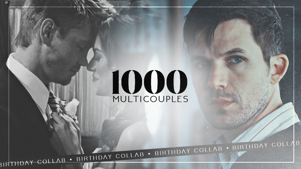Multicouples | 1000 Times [BDAY COLLAB #1]