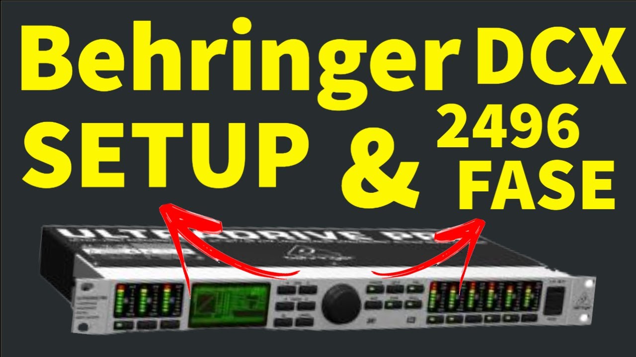 Crossover Digital Ultradrive Behringer PRO DCX2496 SETUP PHASE 3/4 VIAS STEREO MONO