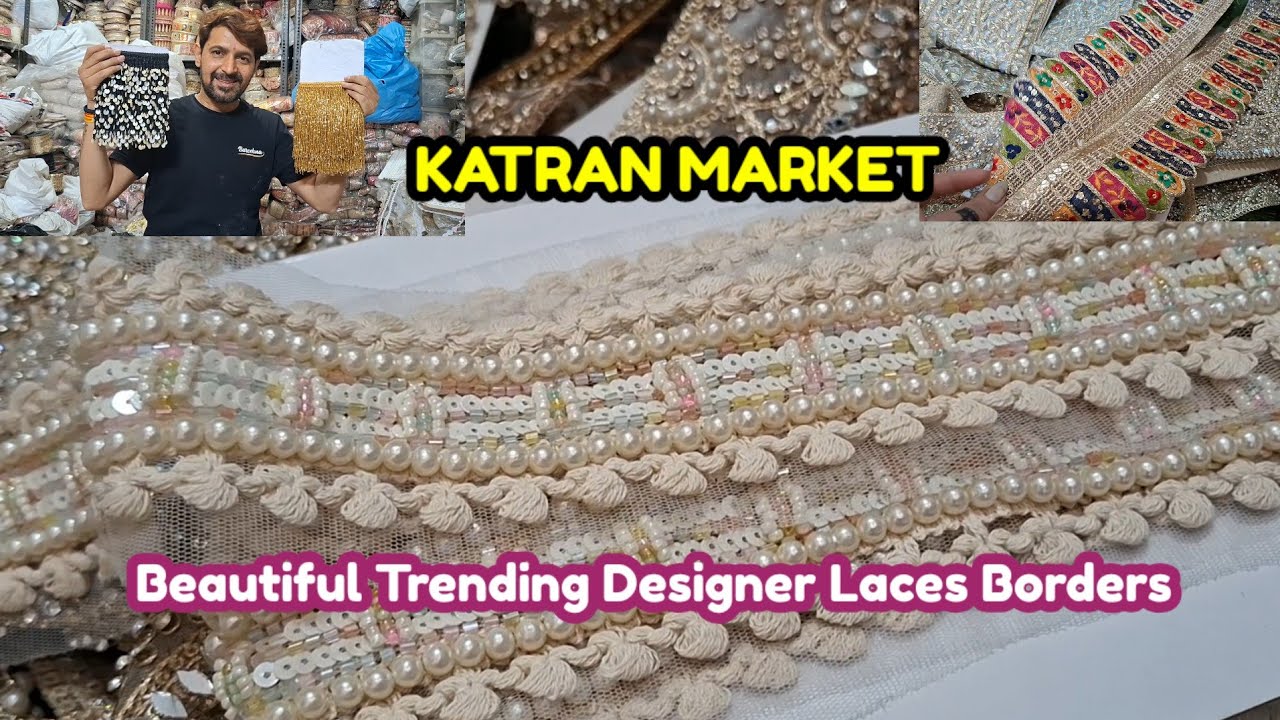 🤩Beautiful Trending Designer  Laces Borders 🥰🤑घर बैठे ऑर्डर करें 🥳Katran Market Mangolpuri