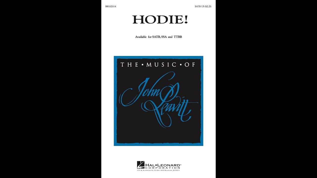 Hodie! (SATB Choir) - Arranged by John Leavitt