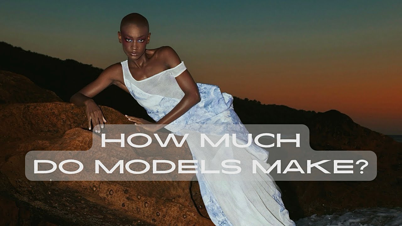 How Much Money Do Models REALLY Make? | Modeling Tips