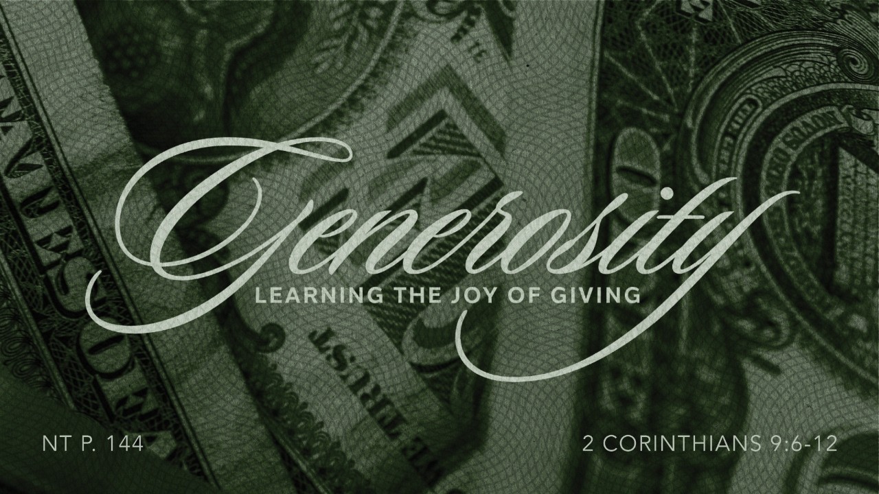 Generosity - Learning the Joy of Giving, Pt.4 • February 22, 2026 • 11A