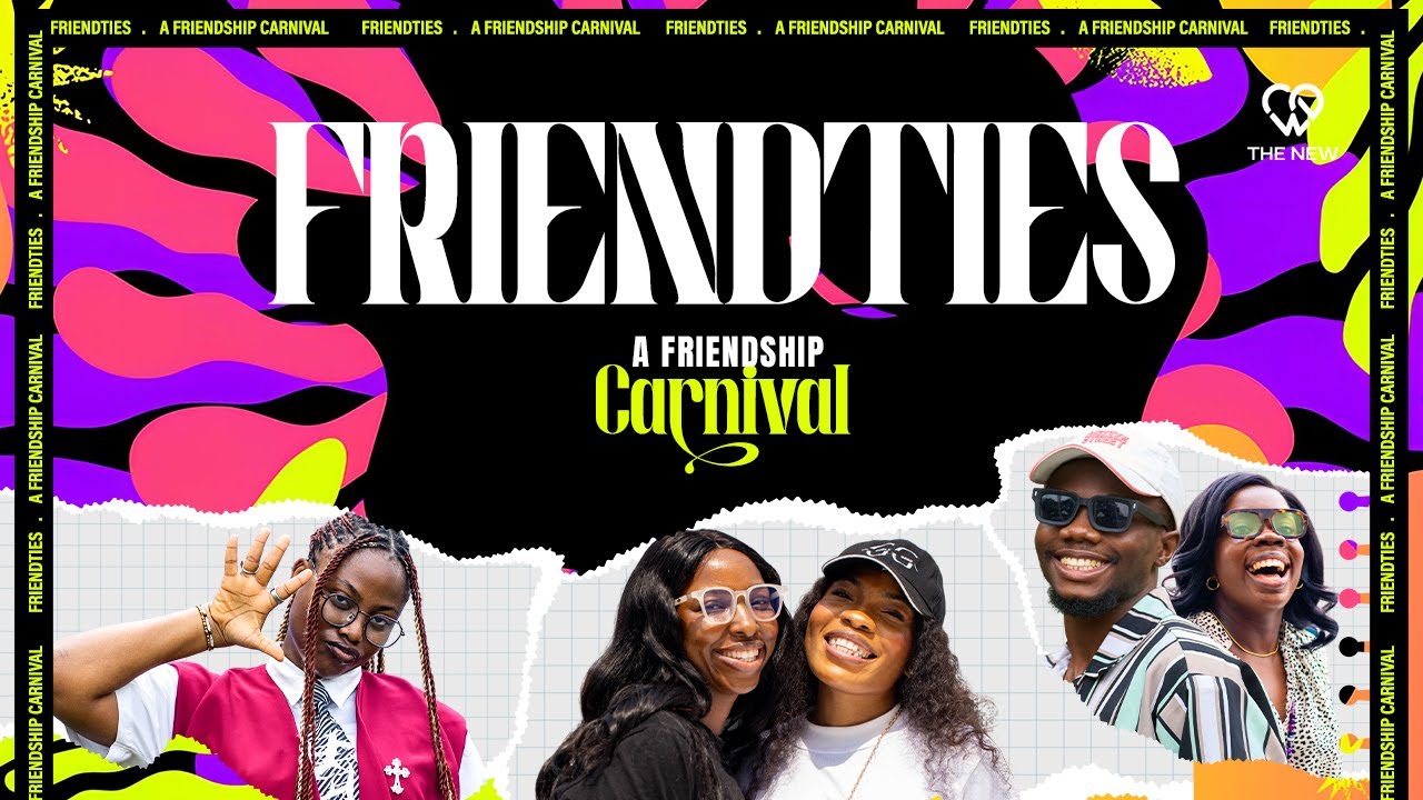 Friendties // A Friendship Carnival | Pst.Shola Okodugha