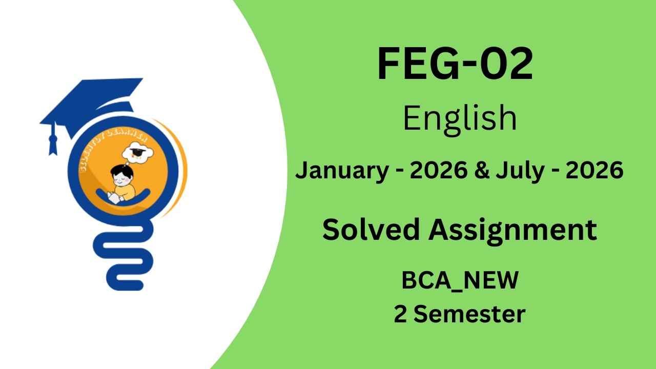 FEG-02 Solved Assignment 2026 | BCA_NEW sem 2 | IGNOU Assignments