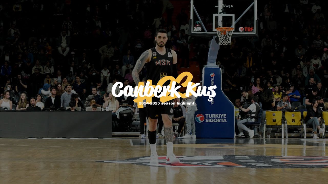 Canberk Kuş 2024-2025 Season Highlight