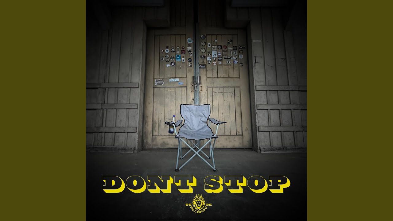 DONT STOP