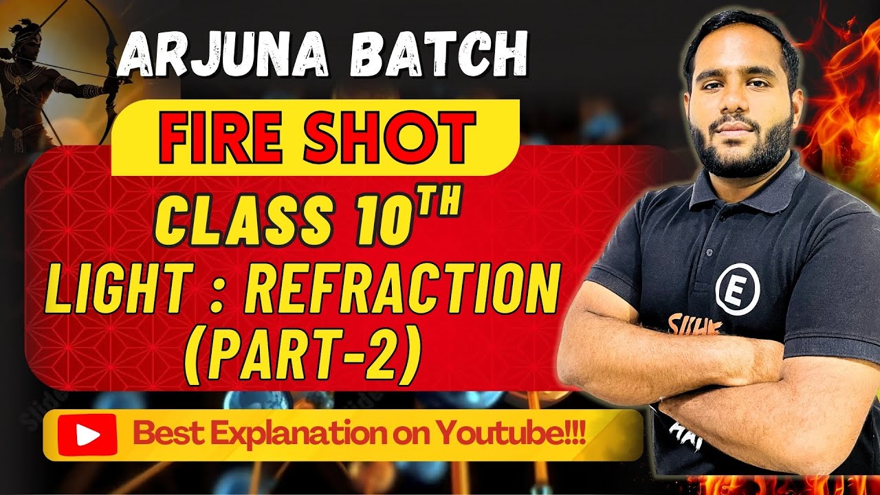 Light - Reflection & Refraction 🔥| CLASS 10 Science | Complete Refraction in One Shot | Yash Sir