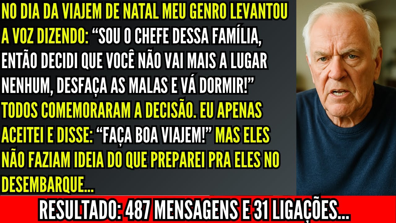 Meu genro disse: “sou o chefe dessa família, você não vai mais a lugar nenhum
