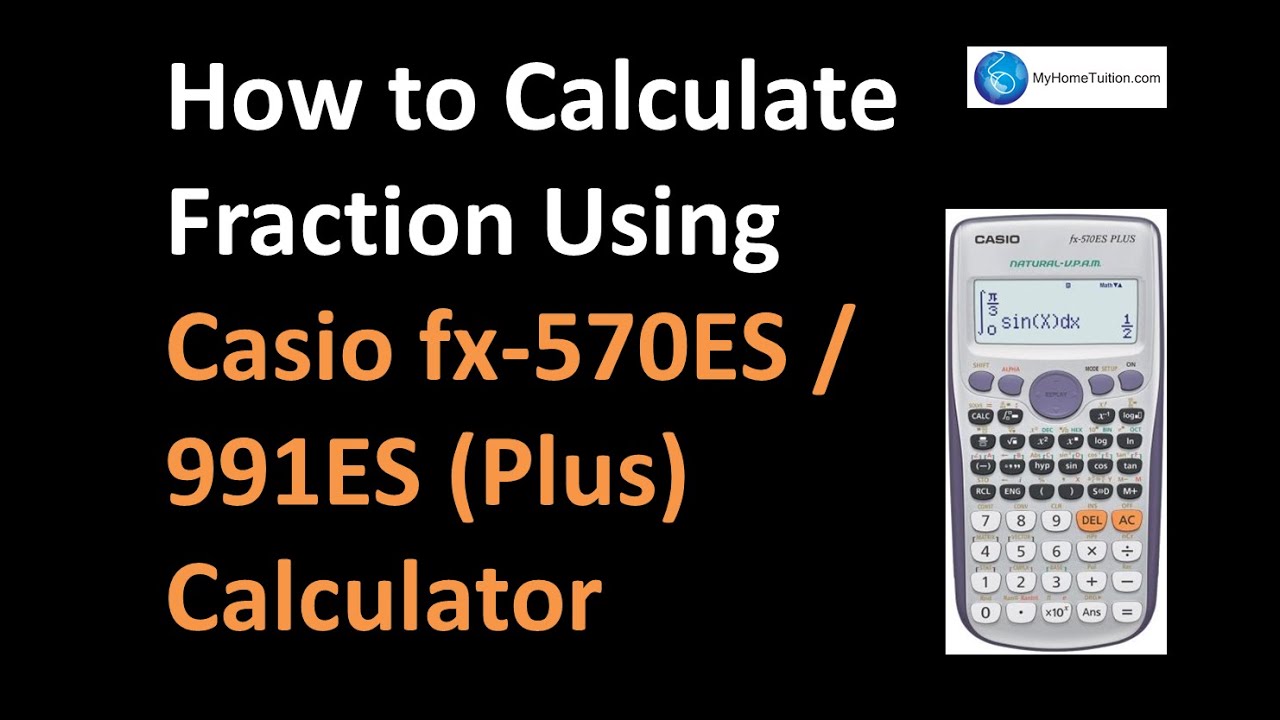 How to Calculate Fraction Using Casio fx-570ES Plus / Casio fx-991ES Plus Calculator