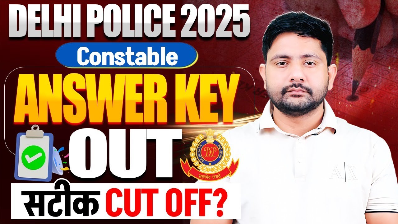 Delhi Police Constable 2025 Answer Key Out | CUT OFF,  Delhi Police Safe Score by Ankit Sir