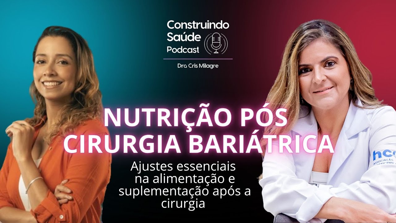 Nutrição Pós Cirurgia Bariátrica: o que é essencial para se manter saudável após a cirurgia?