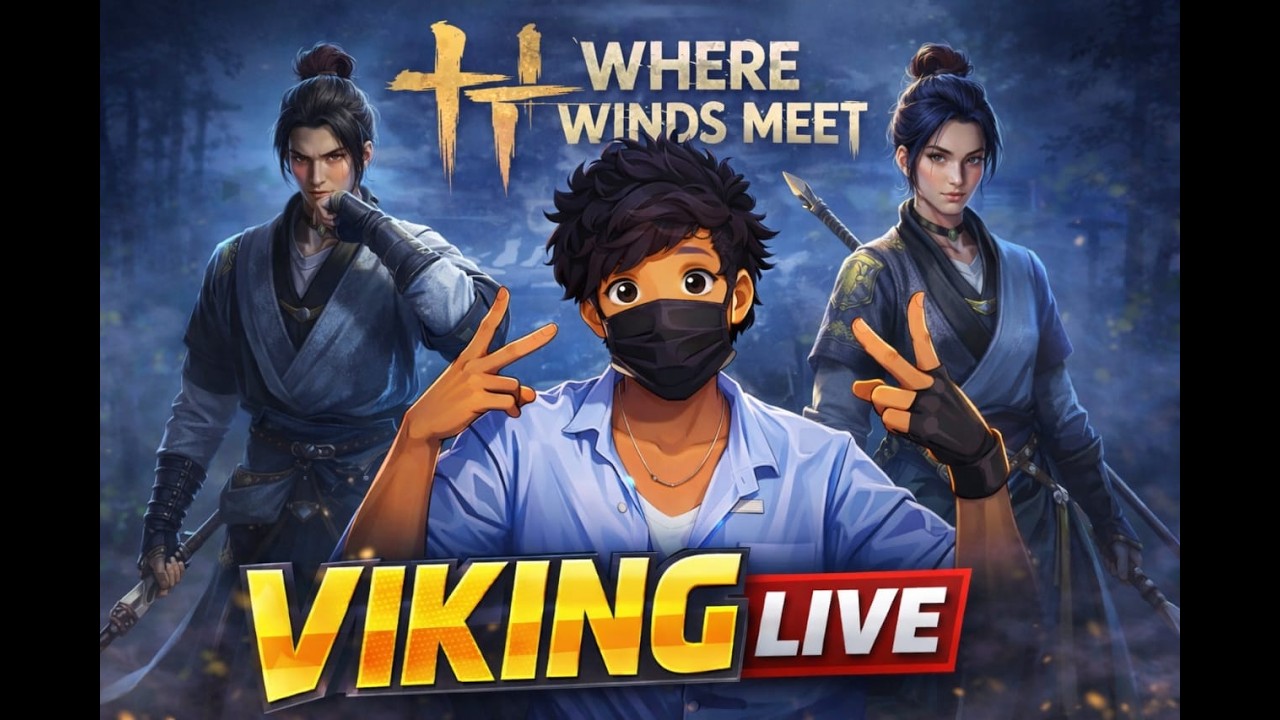 WHERE WINDS MEET❤️‍🔥 live tamil😅playing viking &friends 🥵|WHERE WINDS MEET India fun live