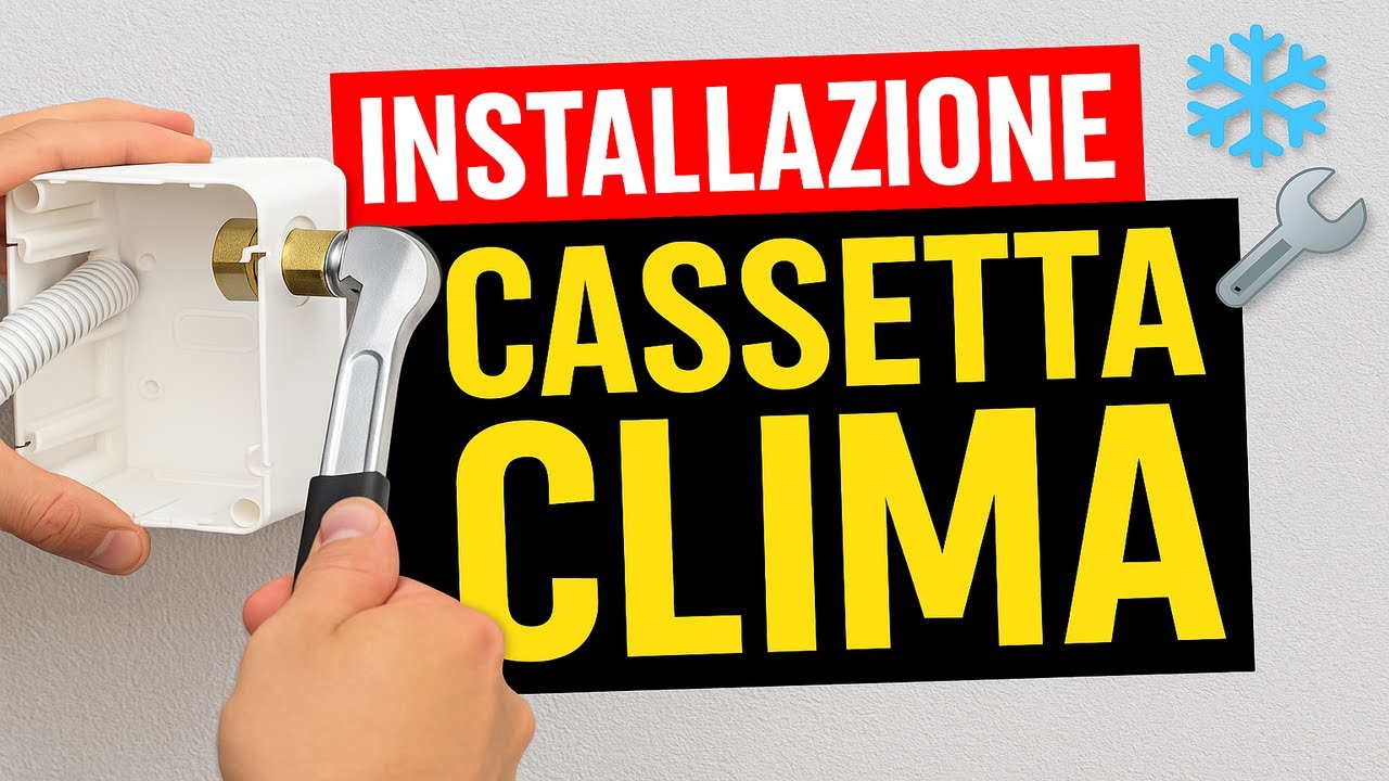 Installazione Cassetta Predisposizione Impianto Clima – Guida Passo Passo 🔧❄️