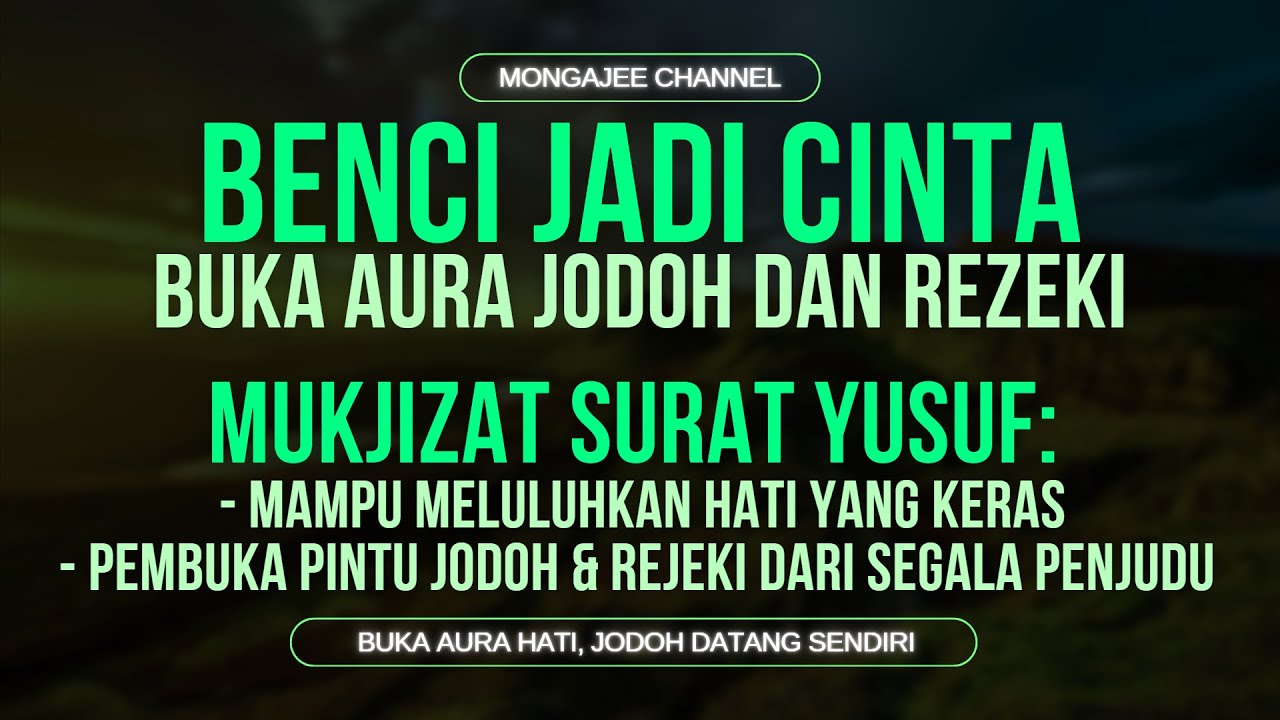 Dari Yang Benci, Jadi Cinta! 💓 Mukjizat Surat Yusuf ✨ Pembuka Aura Hati, Jodoh & Rezeki