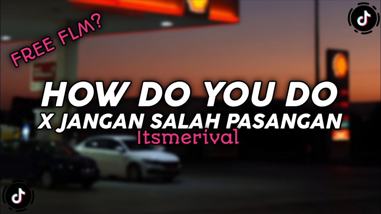 (FREE FLM??) DJ HOW DO YOU DO X JANGAN SALAH PASANGAN V2.