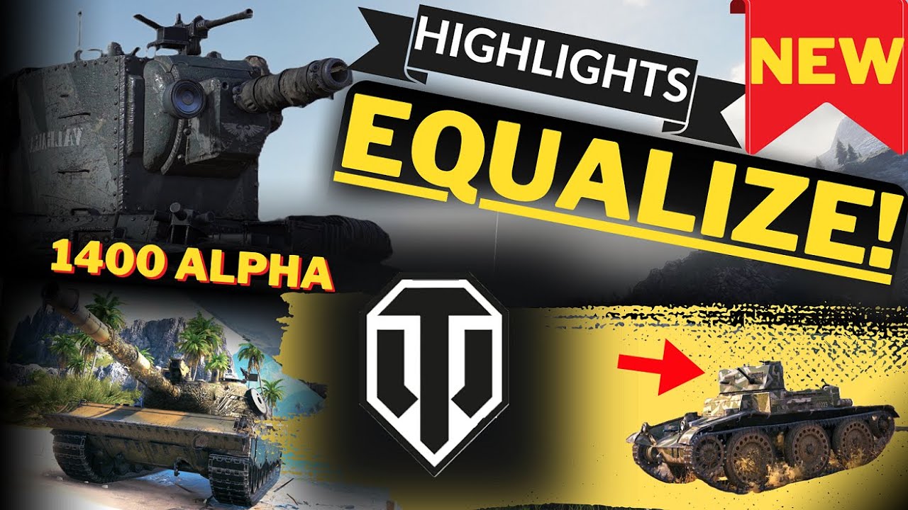BEST MOMENTS of EQUALIZE - Compilation - New Mode WOT