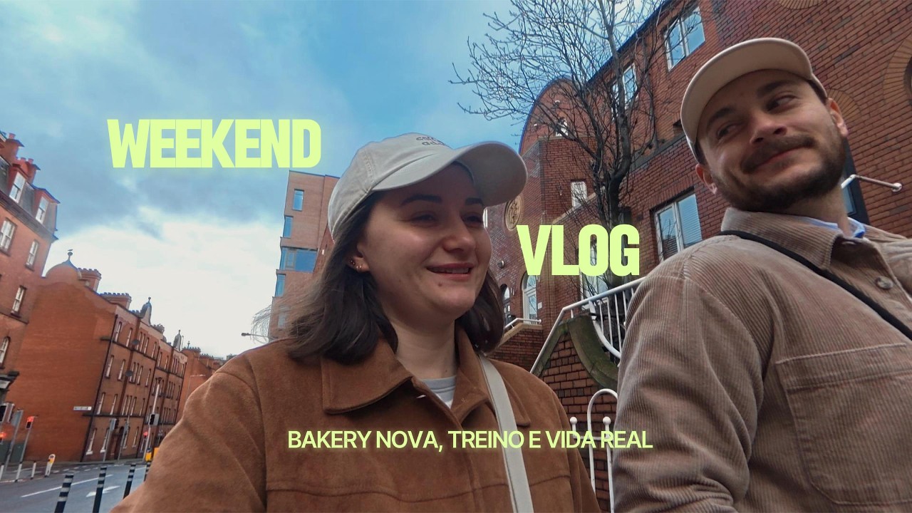 VIDA REAL EM DUBLIN 🇮🇪 | Bakery nova, rotina e treino de fim de semana