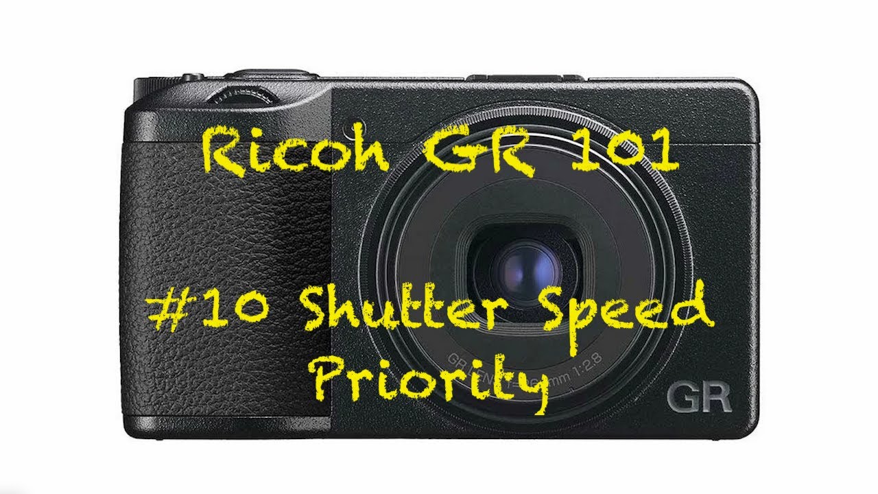 Ricoh GR 101 #10 &mdash; Приоритет выдержки