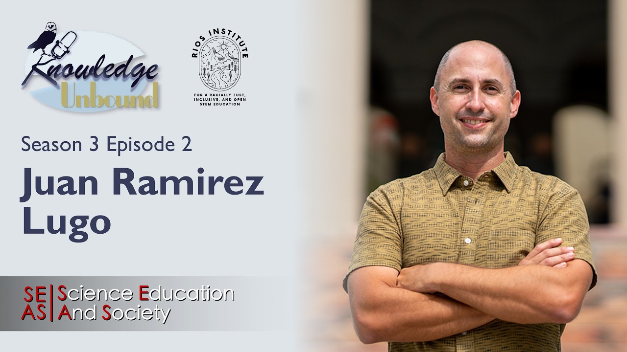 Juan Ramirez Lugo | Knowledge Unbound Season 3 Episode 2