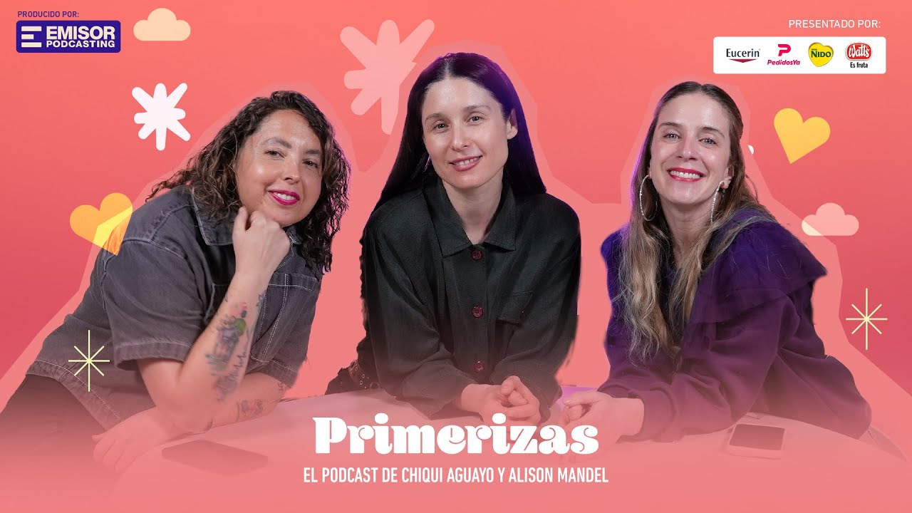 Afortunadas, con Francisca Valenzuela | Primerizas con Alison Mandel y Chiqui Aguayo