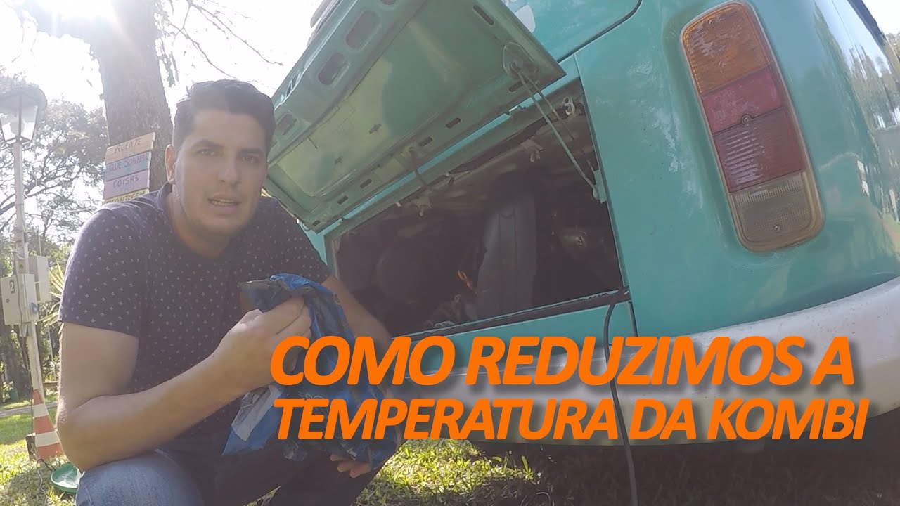 MOTOR DA KOMBI, COMO REDUZIMOS A TEMPERATURA | T2 EP03