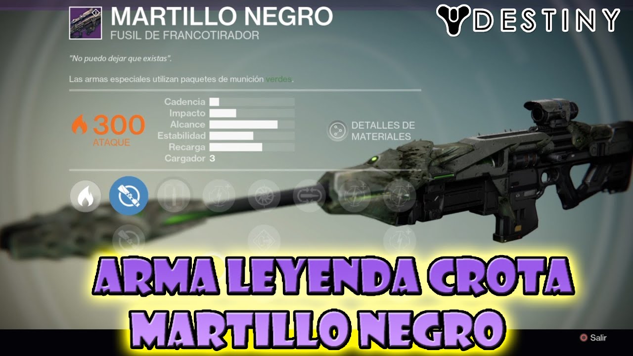 Destiny - MARTILLO NEGRO - Arma Leyenda de Crota - Caracter&iacute;sticas