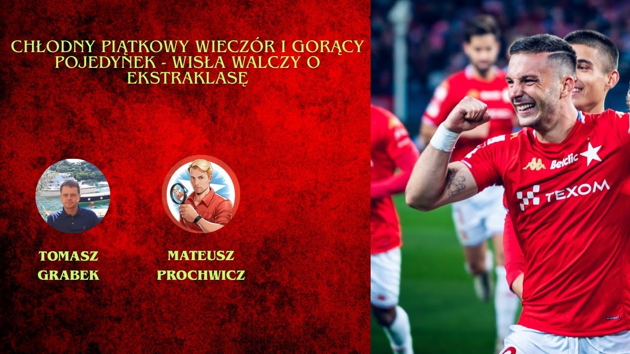Chłodny piątkowy wieczór i gorące starcie - Wisła walczy o Ekstraklasę