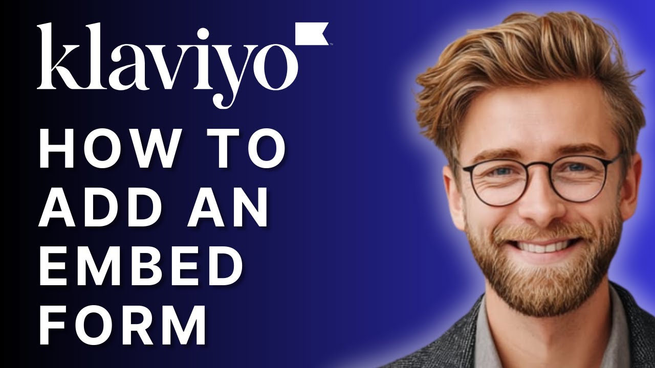 How to Add an Embed Form in Klaviyo | Step-by-Step Tutorial 2025
