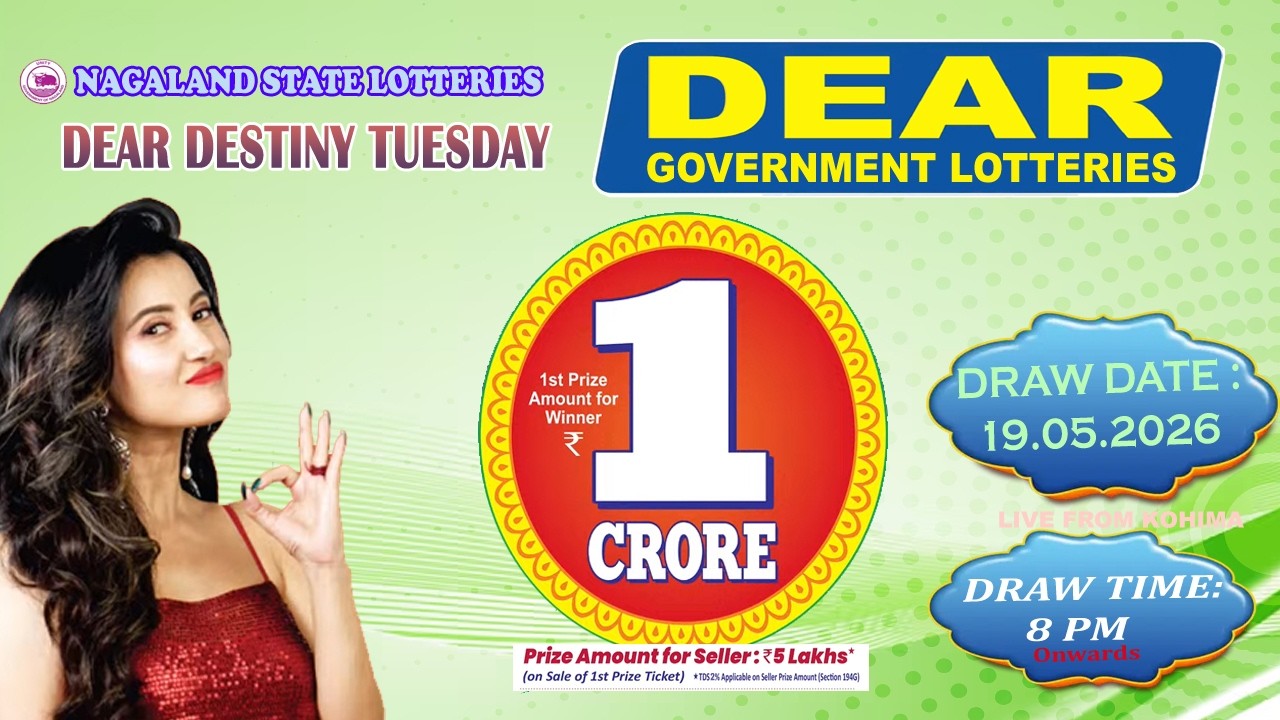 DEAR DESTINY TUESDAY DEAR 8 PM DRAW DATE 05/19/2026 NAGALAND STATE LOTTERIES