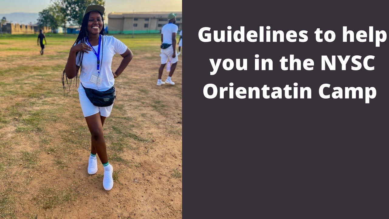 The Guidelines to Guilde You  In The NYSC Orientation  Camp | What you should Not take to Camp