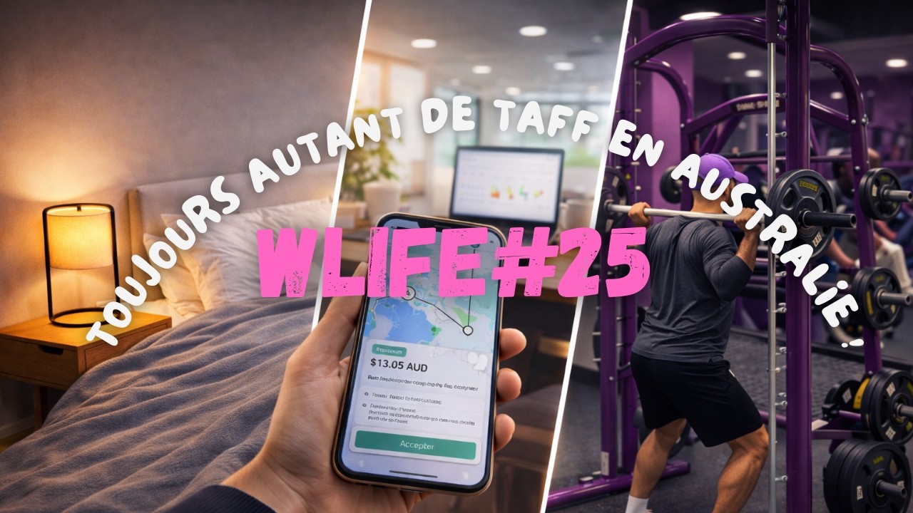 WLIFE#25 - LE CHARBON CONTINUE EN AUSTRALIE | travail de paysagiste/uber eat/sport