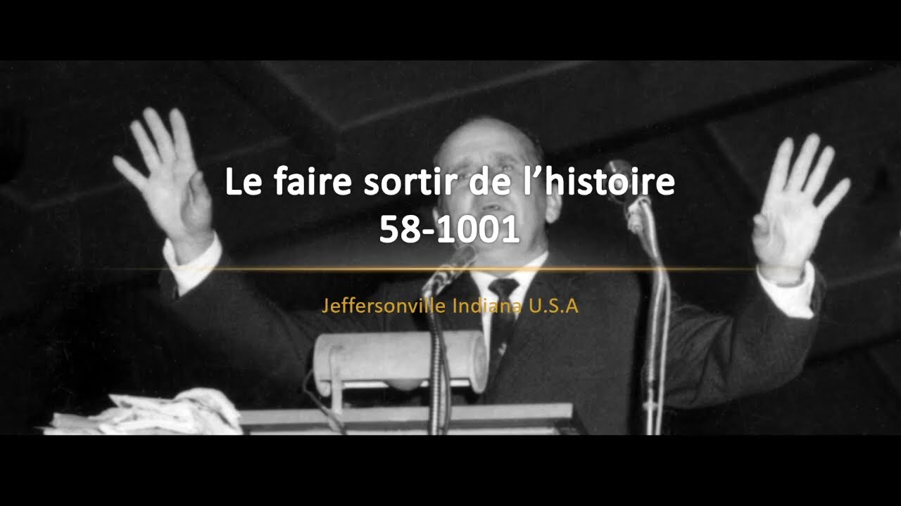 58-1001 Le faire sortir de l’histoire | William Branham