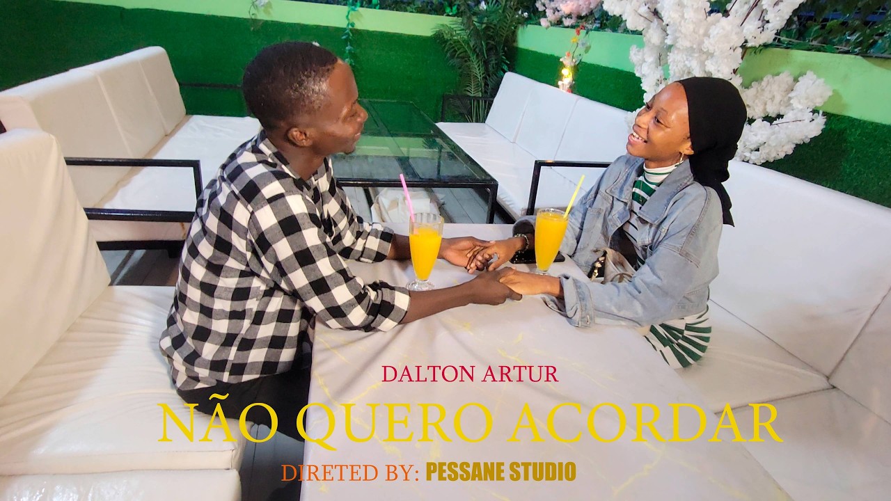 Dalton Artur  - Não Quero Acordar (OficialMusicVideo)