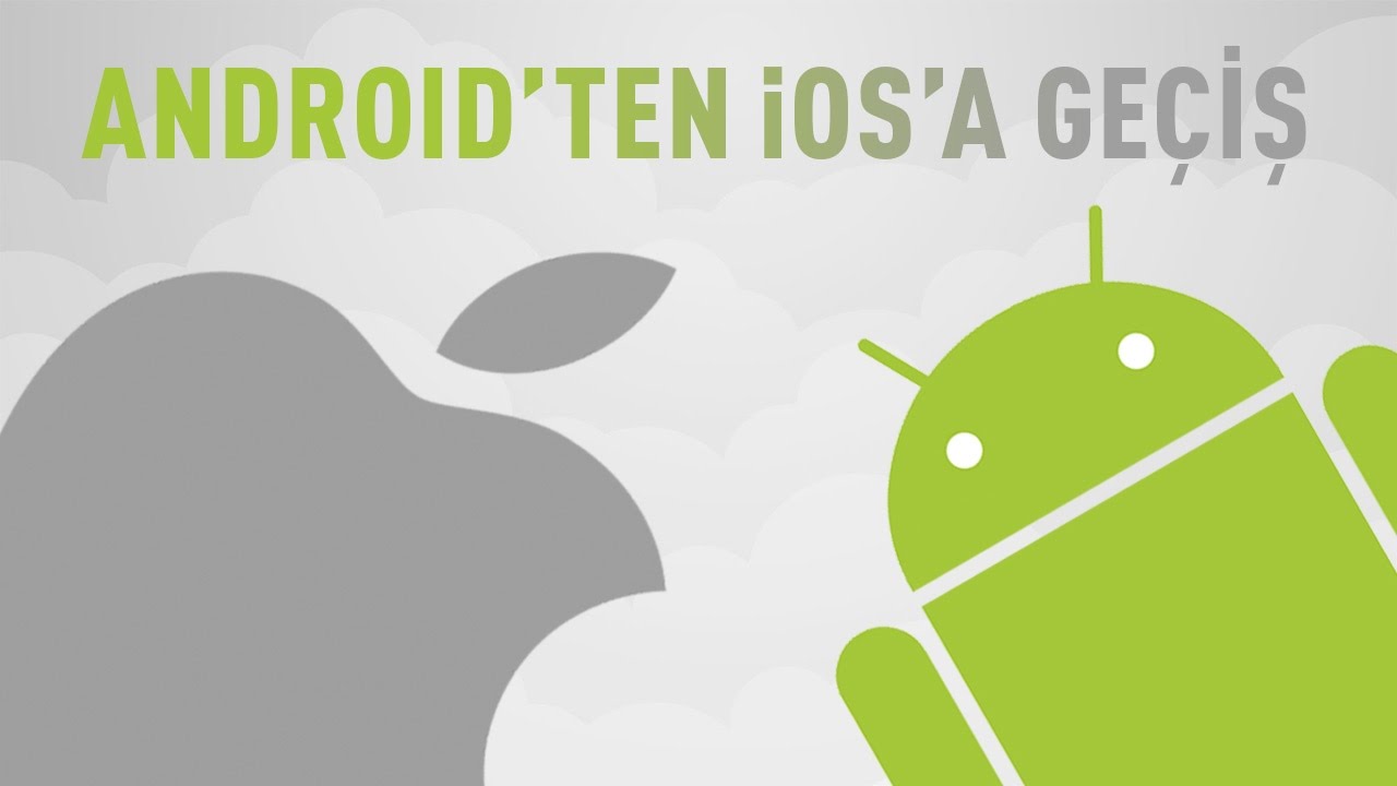 Android'ten iOS'a geçiş deneyimleri