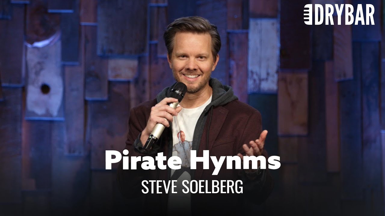 Every Hymn Should Be Written By Pirates. Steve Soelberg