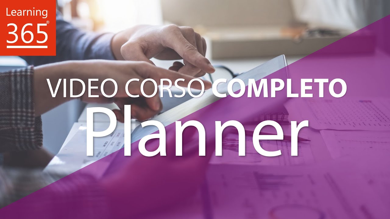 Learning 365 - Video Corso Planner - Introduzione