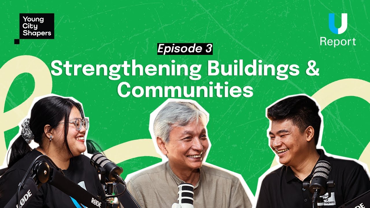 Strengthening Buildings and Communities | Young City Shapers x U-Report Myanmar | Episode 3