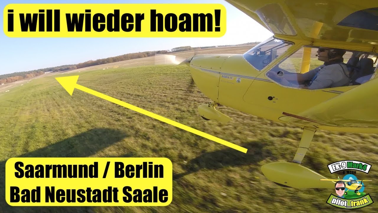 Ab nach Hause | Berlin | Saarmund | Bad Neustadt Saale | Ultraleichtflugzeug | FK9