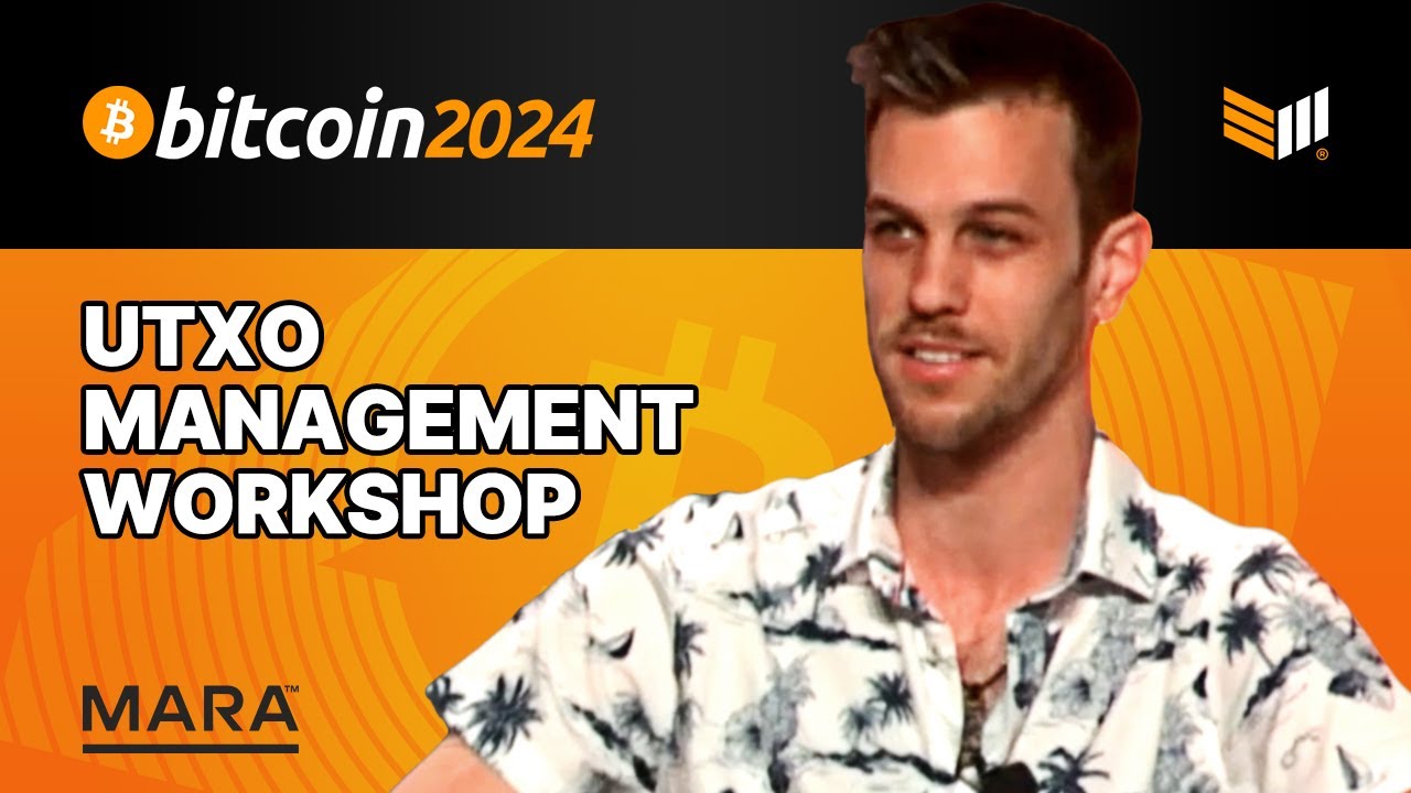 UTXO Management Workshop